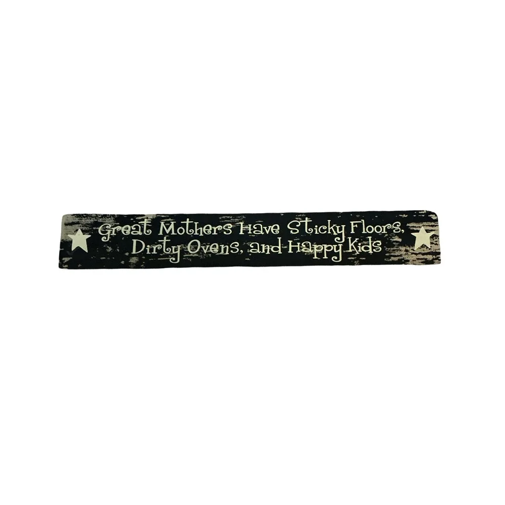 Direct International Great Mothers Have Sticky Floors Wooden Sign‎ 505-53062